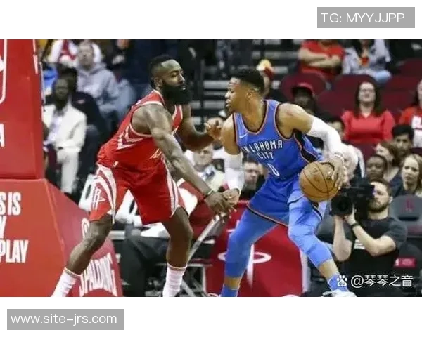 今日火箭对阵雷霆精彩直播全程回顾与赛后分析 今日火箭对阵雷霆精彩直播全程回顾与赛后分析