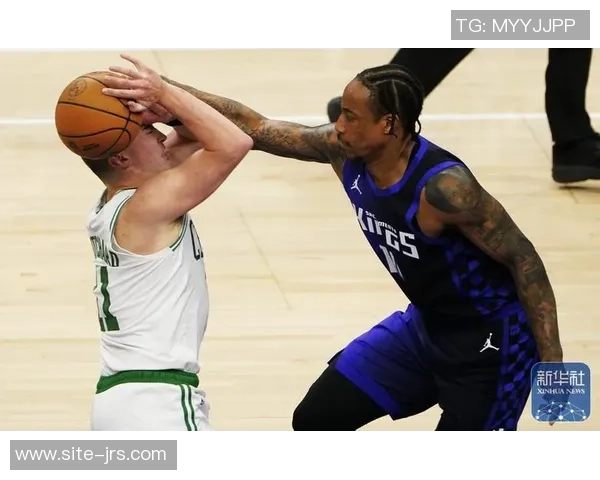 凯尔特人对国王精彩比赛录像回放全程分析与精彩瞬间集锦 凯尔特人对国王精彩比赛录像回放全程分析与精彩瞬间集锦